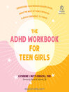 Imagen de portada para The ADHD Workbook for Teen Girls